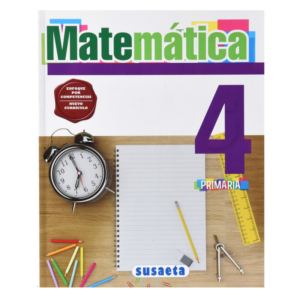 MATHEMATICS NO. 4 PRIMARY (COMPETENCE-BASED APPROACH) SUSAETA