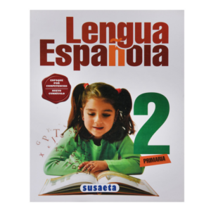 SPANISH LANGUAGE NO. 2 PRIMARY (COMPETENCE APPROACH) SUSAETA
