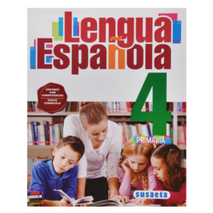 SPANISH LANGUAGE NO. 4 PRIMARY (COMPETENCE APPROACH) SUSAETA