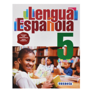 SPANISH LANGUAGE NO. 5 PRIMARY (COMPETENCE APPROACH) SUSAETA
